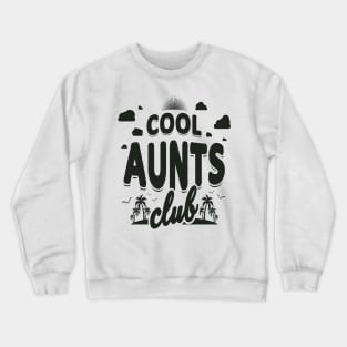 Cool Aunts Club Beach Black Crewneck Sweatshirt